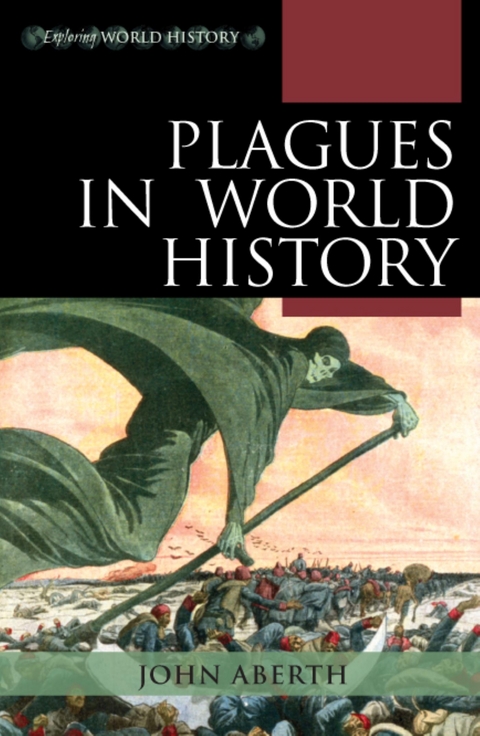 Plagues in World History -  John Aberth