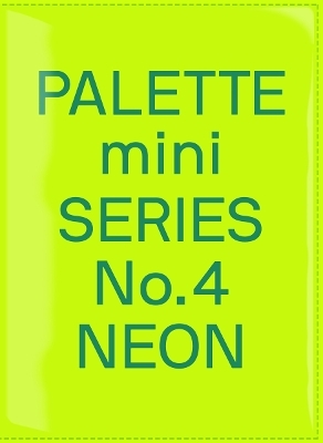 Palette Mini Series 04: Neon