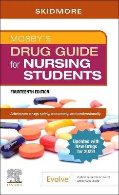 Mosby's Drug Guide for Nursing Students with 2022 Update - Linda Skidmore-Roth