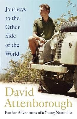 Journeys to the Other Side of the World - Sir David Attenborough