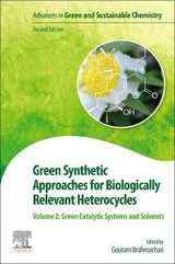 Green Synthetic Approaches for Biologically Relevant Heterocycles - Brahmachari, Goutam