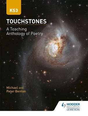 Touchstones: A Teaching Anthology of Poetry - Michael Benton, Peter Benton