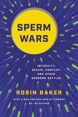 Sperm Wars (Revised) - Robin Baker