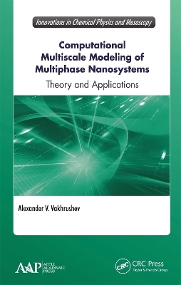 Computational Multiscale Modeling of Multiphase Nanosystems - Alexander V. Vakhrushev