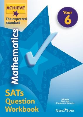 Achieve Maths Question Workbook Exp (SATs) - Steph King,  Solvemaths Ltd