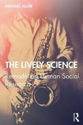 The Lively Science - Michael Agar