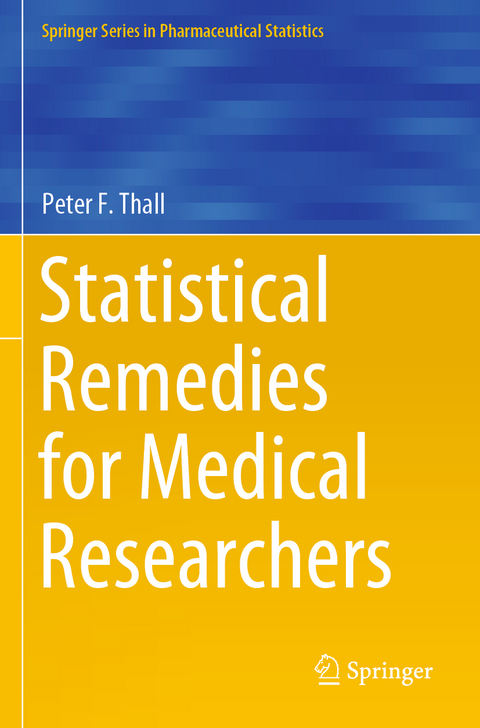 Statistical Remedies for Medical Researchers - Peter F. Thall