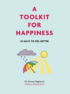 A Toolkit for Happiness - Dr Emma Hepburn