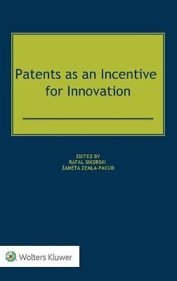 Patents as an Incentive for Innovation - 