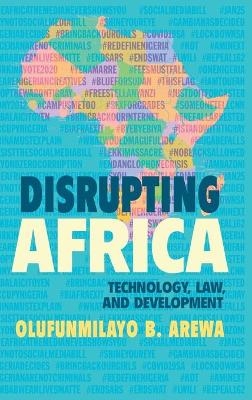 Disrupting Africa - Olufunmilayo B. Arewa