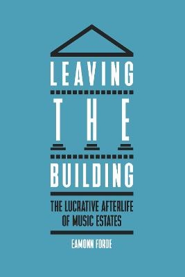 Leaving the Building - Eamonn Forde