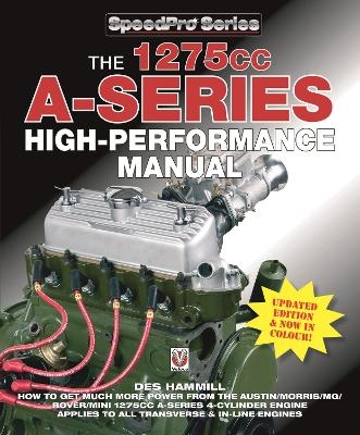 The 1275cc A-Series High Performance Manual - Des Hammill