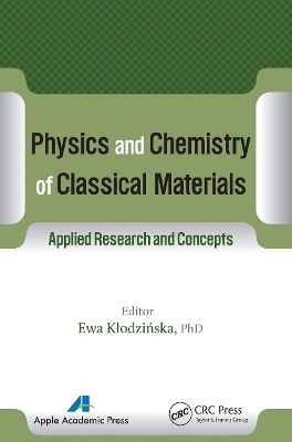 Physics and Chemistry of Classical Materials - 