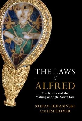 The Laws of Alfred - Stefan Jurasinski, Lisi Oliver