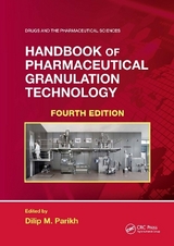 Handbook of Pharmaceutical Granulation Technology - Parikh, Dilip M.