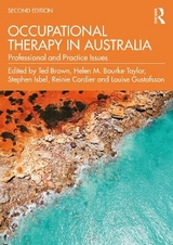 Occupational Therapy in Australia - Brown, Ted; Bourke-Taylor, Helen M.; Isbel, Stephen; Cordier, Reinie; Gustafsson, Louise