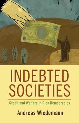 Indebted Societies - Andreas Wiedemann