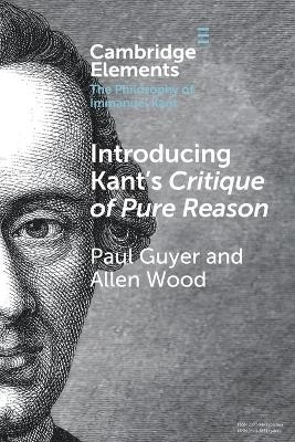 Introducing Kant's Critique of Pure Reason - Paul Guyer, Allen Wood