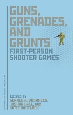 Guns, Grenades, and Grunts - 