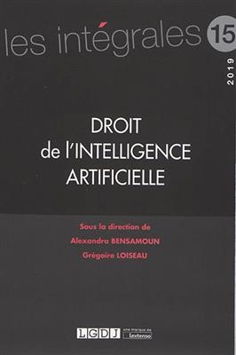 Droit de l'intelligence artificielle -  LOISEAU BENSAMOUN