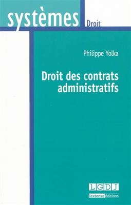 Droit des contrats administratifs - Philippe Yolka