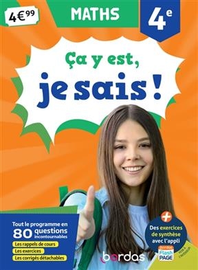 Ca y est, je sais ! maths 4e : tout le programme en 80 questions incontournables : les rappels de cours, les exercice... - Aliette Cazes, Jean-Luc Romet