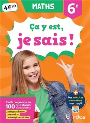 Ca y est, je sais ! maths 6e : tout le programme en 100 questions incontournables : les rappels de cours, les exercic... - Lionel Weinsanto, David Sebbagh