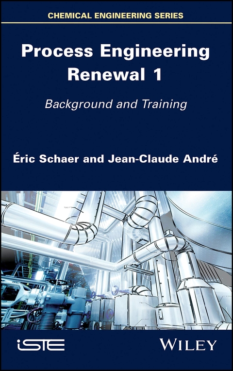 Process Engineering Renewal 1 - Eric Schaer, Jean-Claude Andre