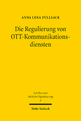 Die Regulierung von OTT-Kommunikationsdiensten - Anna Lena Füllsack