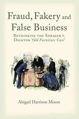 Fraud, Fakery and False Business -  Harrison Moore Abigail Harrison Moore