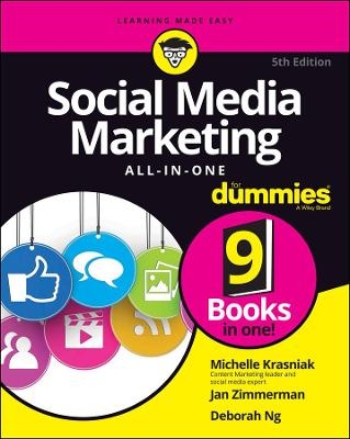 Social Media Marketing All-in-One For Dummies - Michelle Krasniak, Jan Zimmerman, Deborah Ng