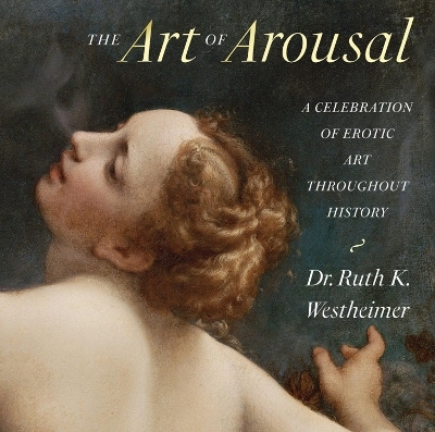 The Art of Arousal - Dr. Ruth Westheimer