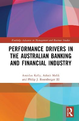 Performance Drivers in the Australian Banking and Financial Industry - Ami-Lee Kelly, Ashish Malik, Philip J. Rosenberger III