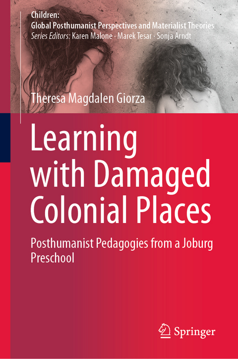 Learning with Damaged Colonial Places - Theresa Magdalen Giorza