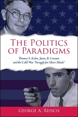 The Politics of Paradigms - George A. Reisch