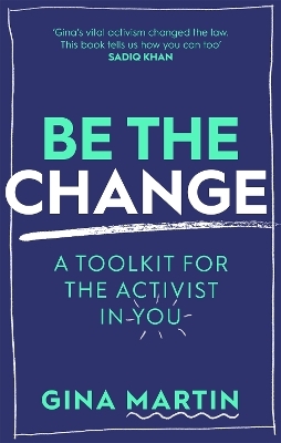 Be The Change - Gina Martin