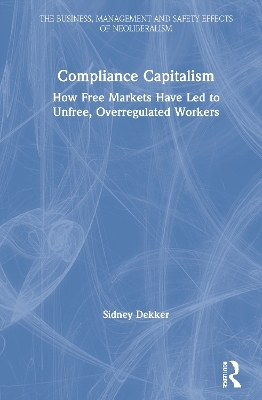 Compliance Capitalism - Sidney Dekker