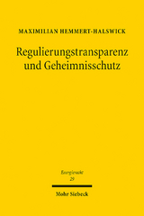 Regulierungstransparenz und Geheimnisschutz - Maximilian Hemmert-Halswick