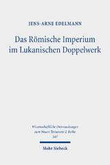 Das Römische Imperium im Lukanischen Doppelwerk - Jens-Arne Edelmann