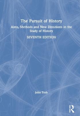 The Pursuit of History - John Tosh