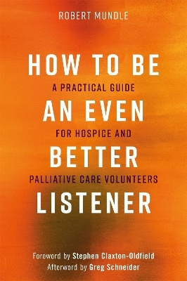 How to Be an Even Better Listener - Robert Mundle