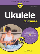 Ukulele für Dummies - Alistair Wood