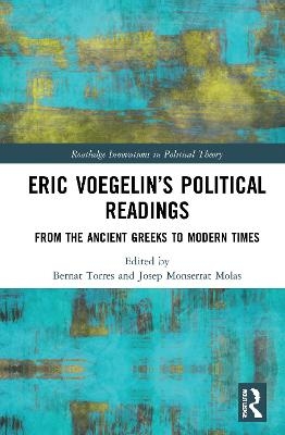 Eric Voegelin’s Political Readings - 