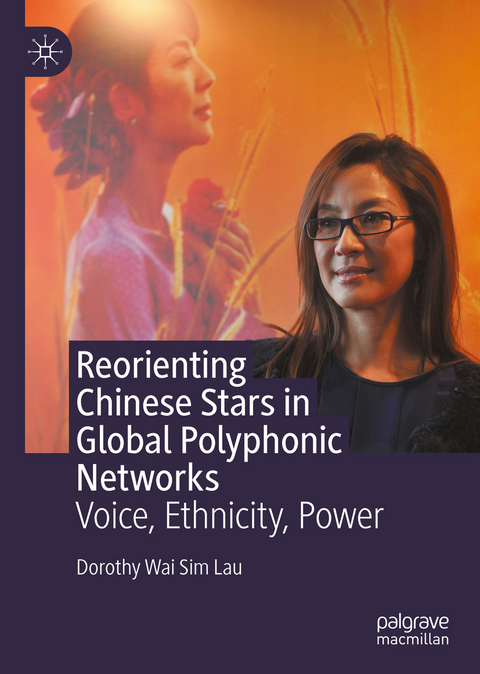 Reorienting Chinese Stars in Global Polyphonic Networks - Dorothy Wai Sim Lau