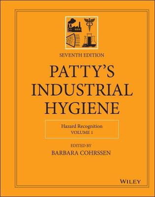 Patty's Industrial Hygiene, Volume 1 - 