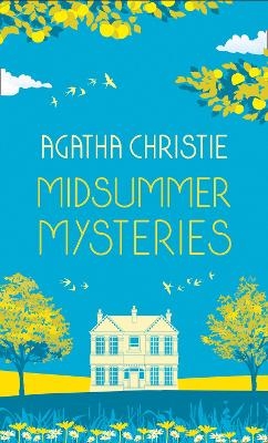 MIDSUMMER MYSTERIES: Secrets and Suspense from the Queen of Crime - Agatha Christie