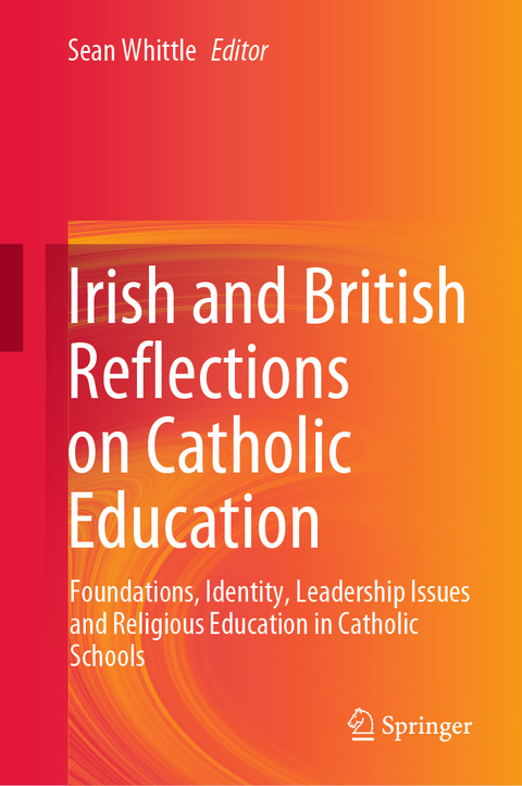 Irish and British Reflections on Catholic Education - 