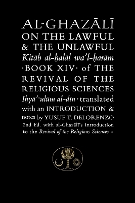 Al-Ghazali on the Lawful and the Unlawful - Abu Hamid Al-Ghazali