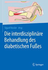 Die interdisziplinäre Behandlung des diabetischen Fußes - 