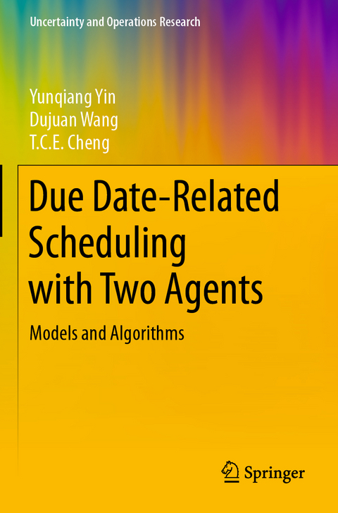 Due Date-Related Scheduling with Two Agents - Yunqiang Yin, Dujuan Wang, T.C.E. Cheng